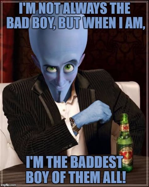 What is the Meme Generator It's a free online image maker that lets you add custom resizable text, images, and much more to templates. . Megamind meme generator